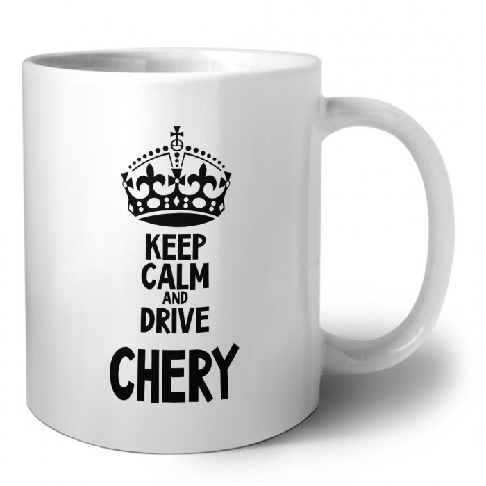 Keep calm and drive Chery