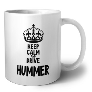 Keep calm and drive Hummer