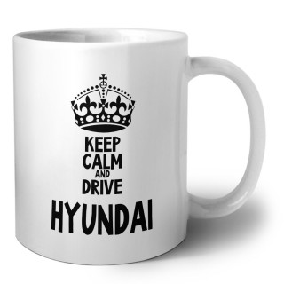 Keep calm and drive Hyundai