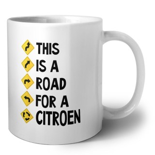 This is a road for a Citroen