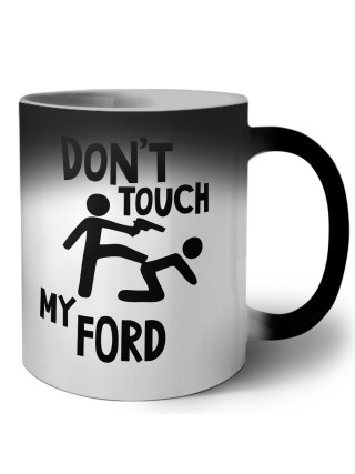 Don't touch my Ford