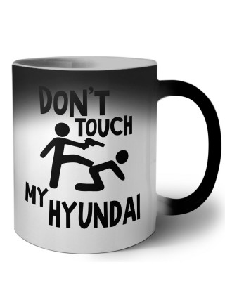Don't touch my Hyundai
