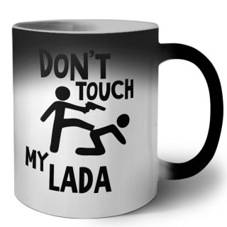 Don't touch my Lada