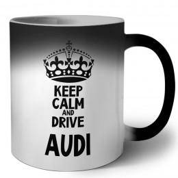 Keep calm and drive Audi