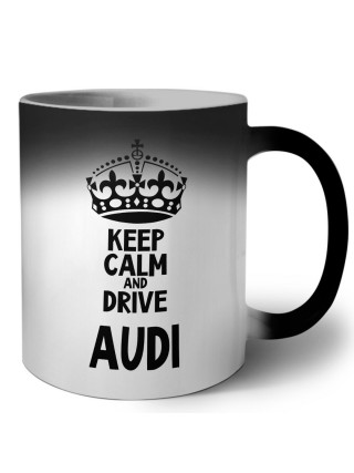 Keep calm and drive Audi