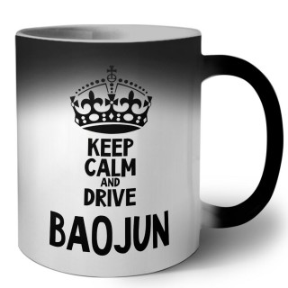 Keep calm and drive Baojun