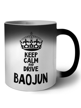 Keep calm and drive Baojun