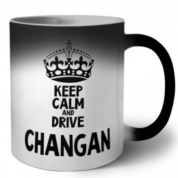 Keep calm and drive Changan