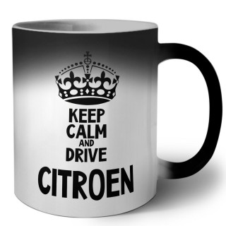 Keep calm and drive Citroen