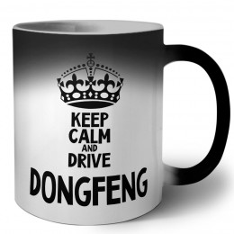 Keep calm and drive DongFeng