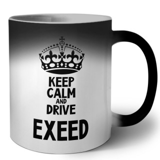 Keep calm and drive EXEED