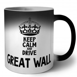 Keep calm and drive Great Wall