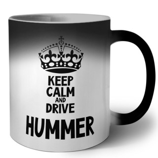 Keep calm and drive Hummer