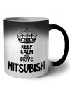 Keep calm and drive Mitsubishi