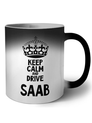 Keep calm and drive Saab