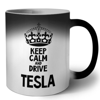 Keep calm and drive Tesla