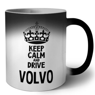 Keep calm and drive Volvo