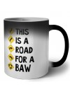 This is a road for a BAW