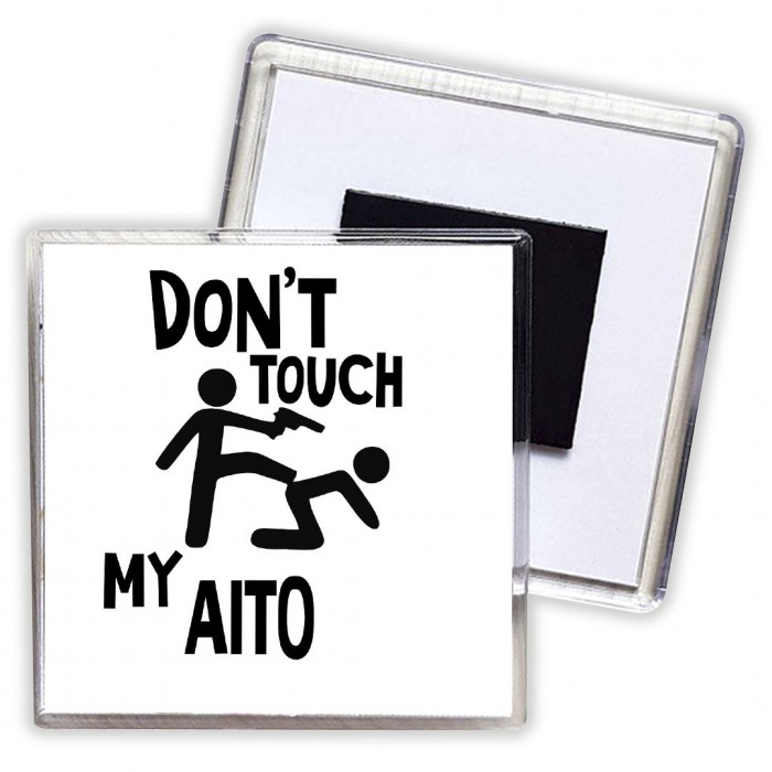 Don't touch my Aito