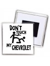 Don't touch my Chevrolet