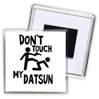 Don't touch my Datsun