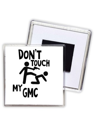 Don't touch my Gmc