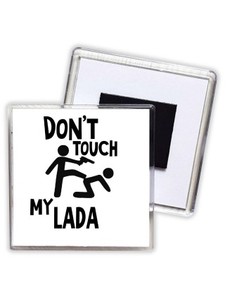 Don't touch my Lada