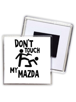 Don't touch my Mazda