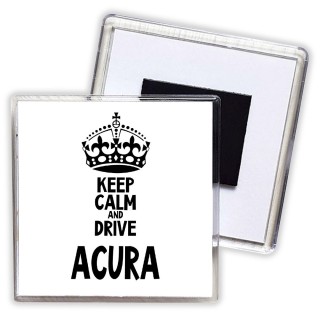 Keep calm and drive Acura