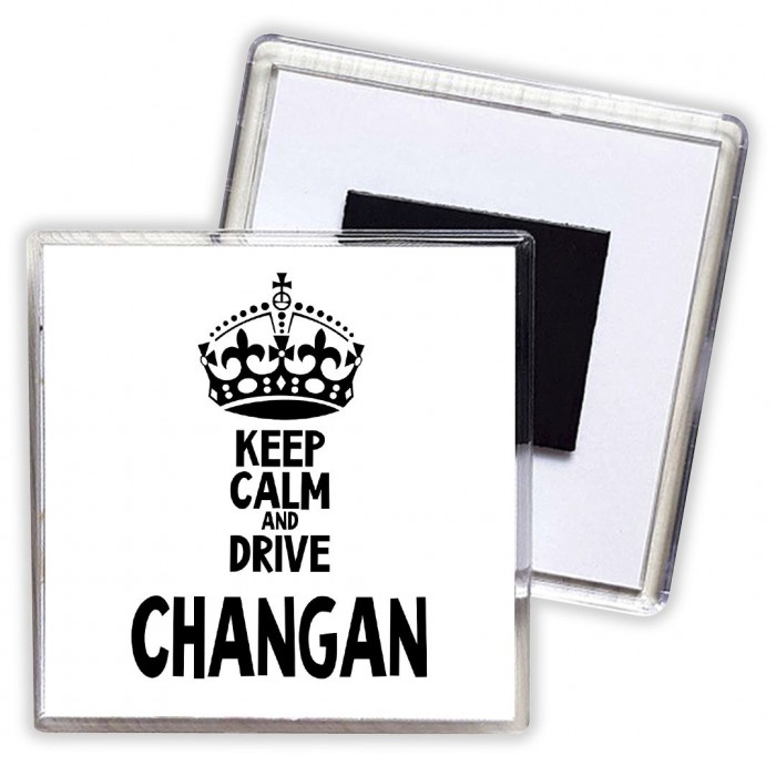 Keep calm and drive Changan