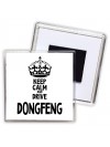 Keep calm and drive DongFeng
