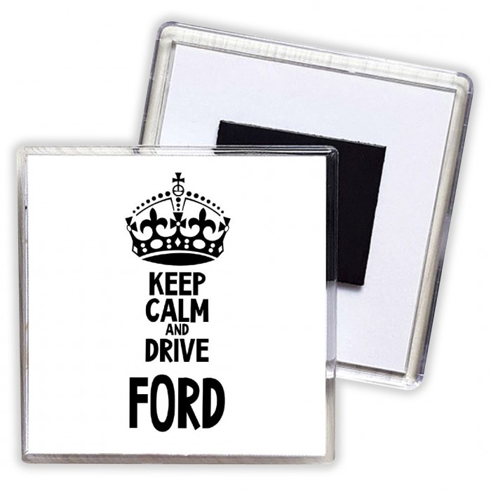 Keep calm and drive Ford