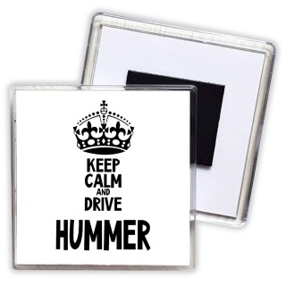 Keep calm and drive Hummer