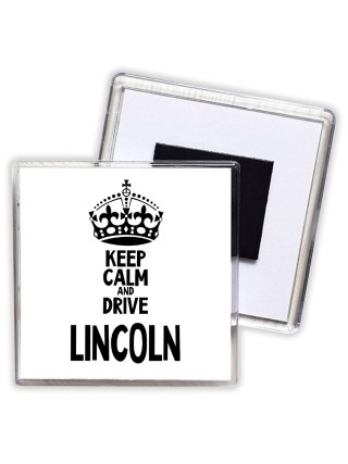 Keep calm and drive Lincoln
