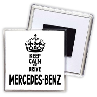 Keep calm and drive Mercedes-Benz