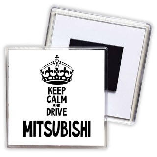 Keep calm and drive Mitsubishi