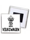 Keep calm and drive Volkswagen
