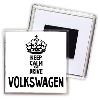 Keep calm and drive Volkswagen