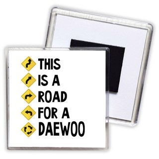 This is a road for a Daewoo