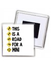 This is a road for a Mini