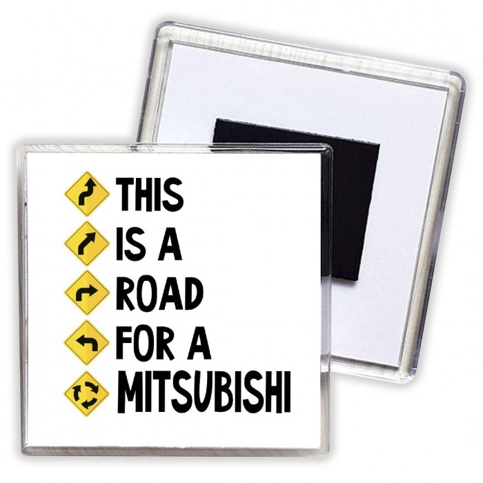 This is a road for a Mitsubishi