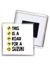This is a road for a Suzuki