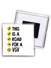 This is a road for a VGV