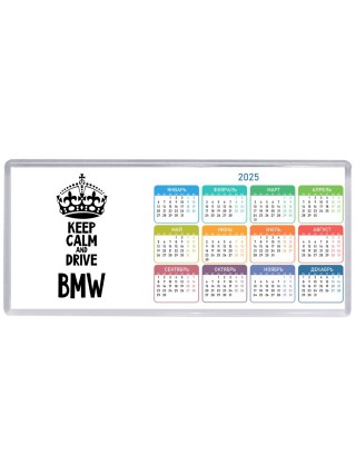 Keep calm and drive Bmw