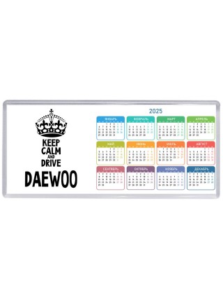 Keep calm and drive Daewoo