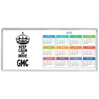 Keep calm and drive Gmc