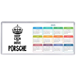 Keep calm and drive Porsche