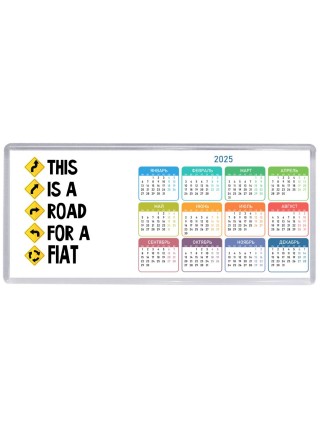 This is a road for a Fiat