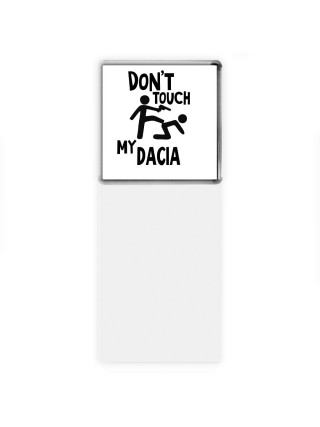 Don't touch my Dacia