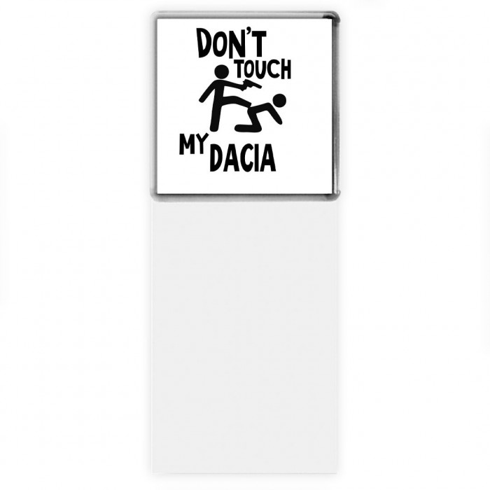 Don't touch my Dacia